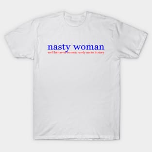 Nasty Woman T-Shirt